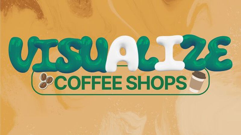 Visualize Coffee Shop Edition